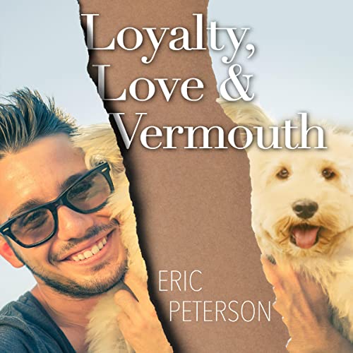 Loyalty, Love, & Vermouth
