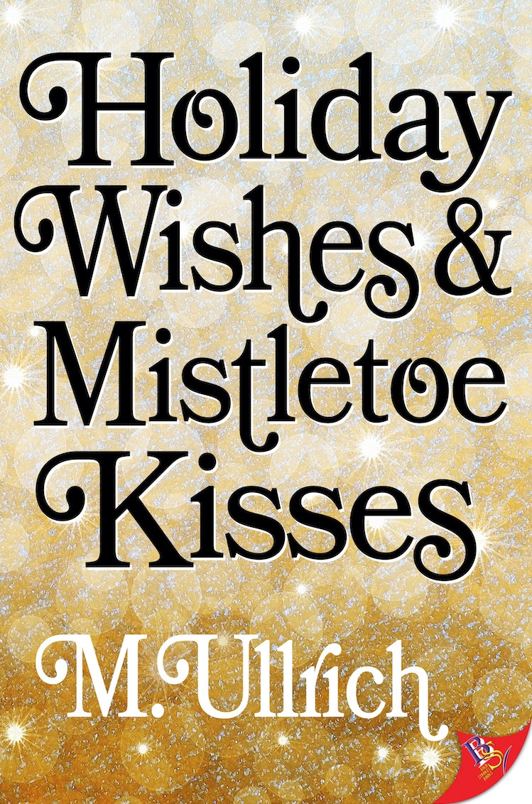 Holiday Wishes & Mistletoe Kisses