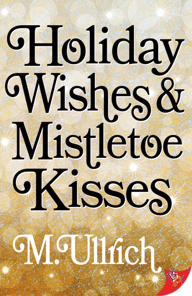 Holiday Wishes & Mistletoe Kisses