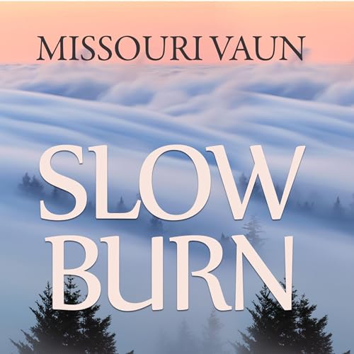 Slow Burn