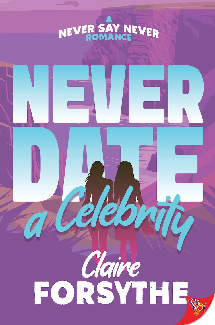 Never Date a Celebrity