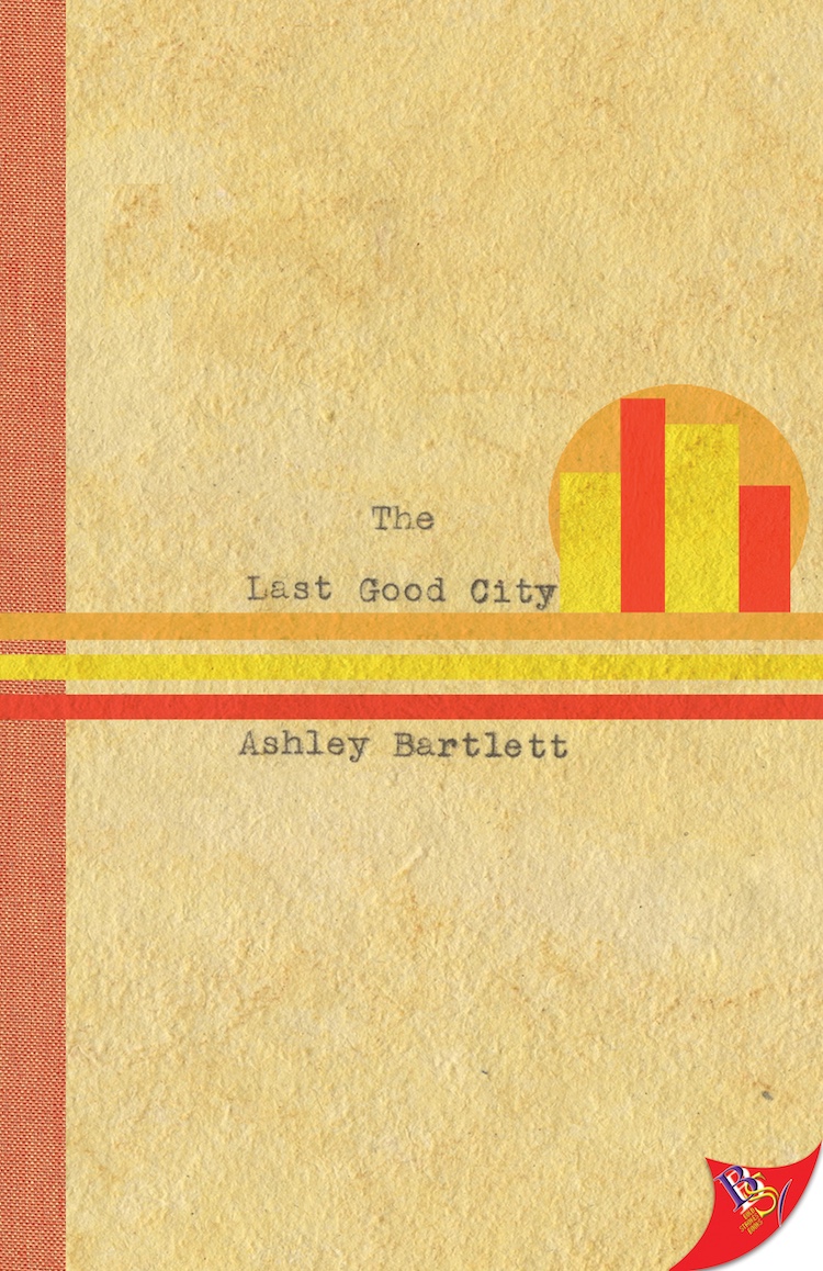 The Last Good City The Last Good City